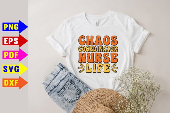 Chaos Coordinator Nurse Life SVG: Graphics for T-Shirt Designs