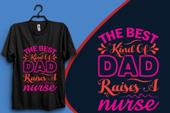 Dad and Nurse Graphics for T-Shirt Designs