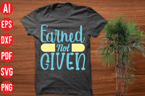 Earned Not Given SVG: A Designer’s Review
