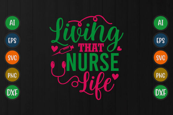 Living That Nurse Life: Graphics for T-Shirt Designs