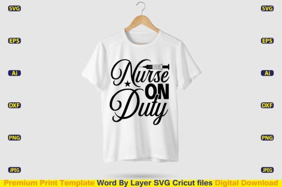 Nurse on Duty SVG: Graphics for T-Shirt Designs