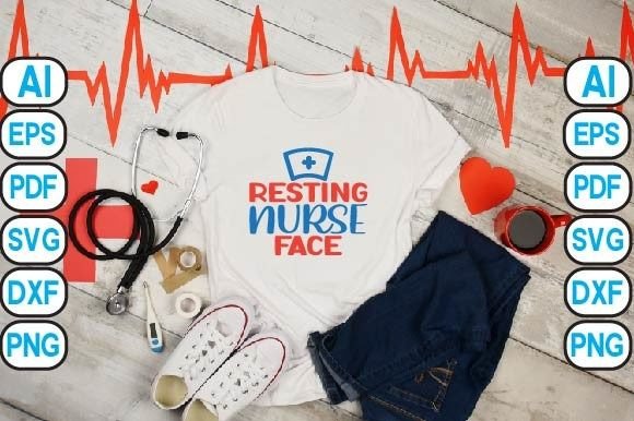 Nurse Resting Face: Graphics for T-Shirt Designs