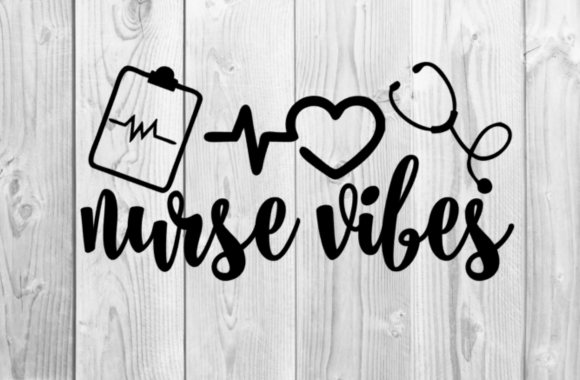 Nurse Vibes SVG: Graphics for T-Shirt Designs