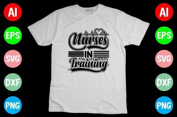Nurses in Training SVG: Graphics for T-Shirt Designs
