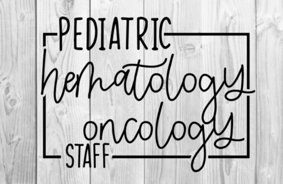 Pediatric Hematology Oncology Staff SVG: Graphics & T-Shirt Designs