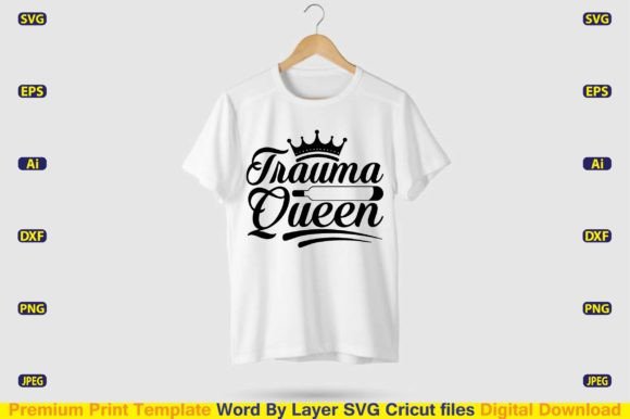 Trauma Queen SVG: Bold Graphics for T-Shirt Designs